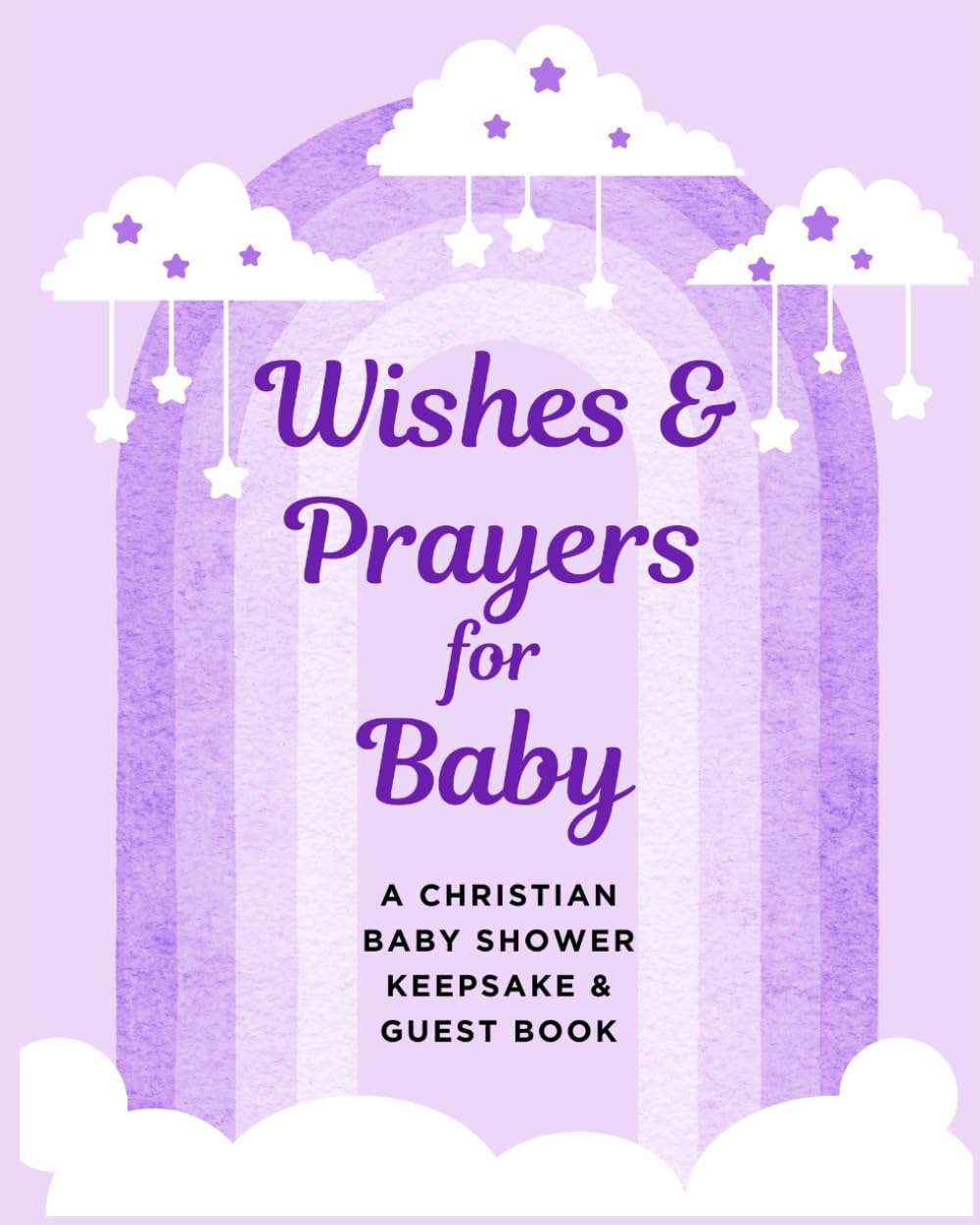 Wishes & Prayers for Baby: A Christian Baby Shower Keepsake & Guest Book baixar o livro de graça