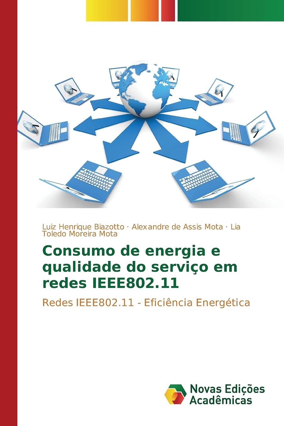 Consumo de energia e qualidade do serviço em redes IEEE802.11: Redes IEEE802.11 - Eficiência Energética