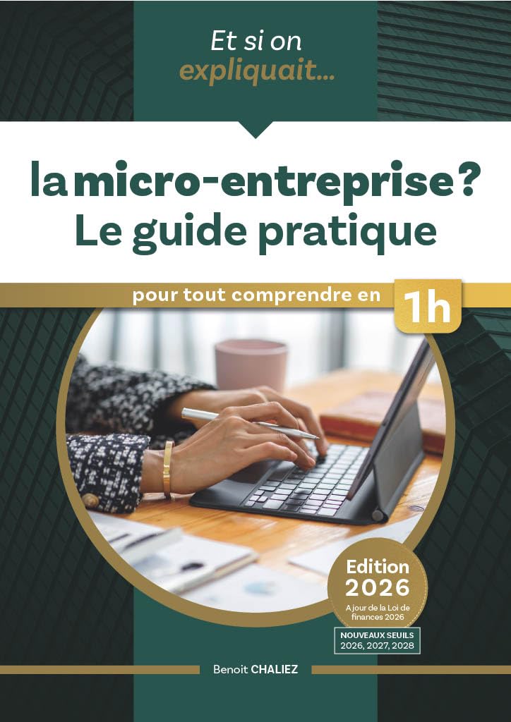 ler totalmente Et si on expliquait... la micro-entreprise ?: L'essentiel pour comprendre en 1 h (French Edition)