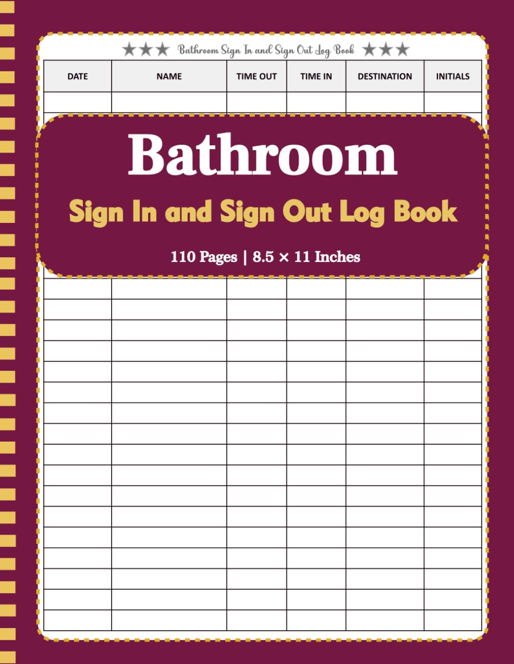 Bathroom Sign In and Sign Out Log Book: Simple Record Book for Tracking Time Out, Time In, Destination and Initials baixar o livro de graça