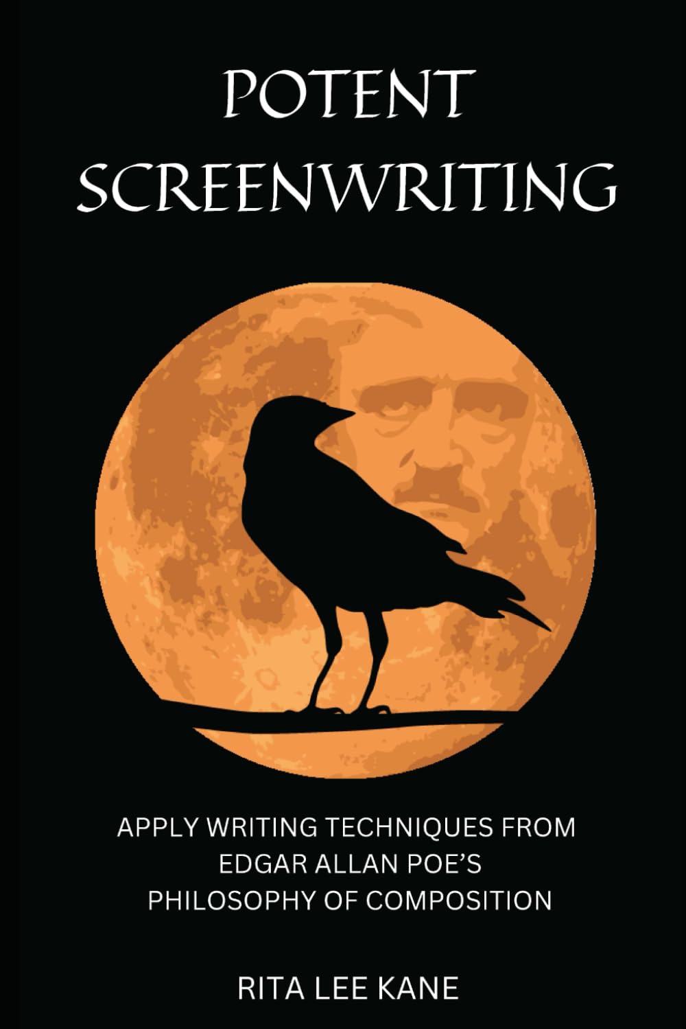 capítulo por capítulo baixar Potent Screenwriting: Apply writing techniques from Edgar Allan Poe's Philosophy of Composition