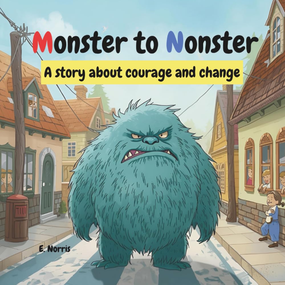 Monsters to Nonsters: A story of courage and change baixar o livro de graça
