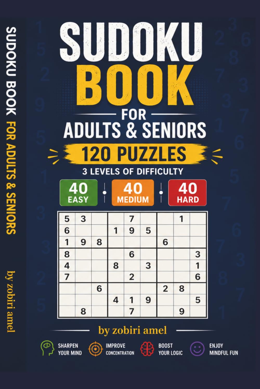 sudoku book: For Adults & Seniors - 120 Puzzles - 3 Levels of Difficulty - 40 Easy, 40 Medium & 40 Hard baixar o livro de graça