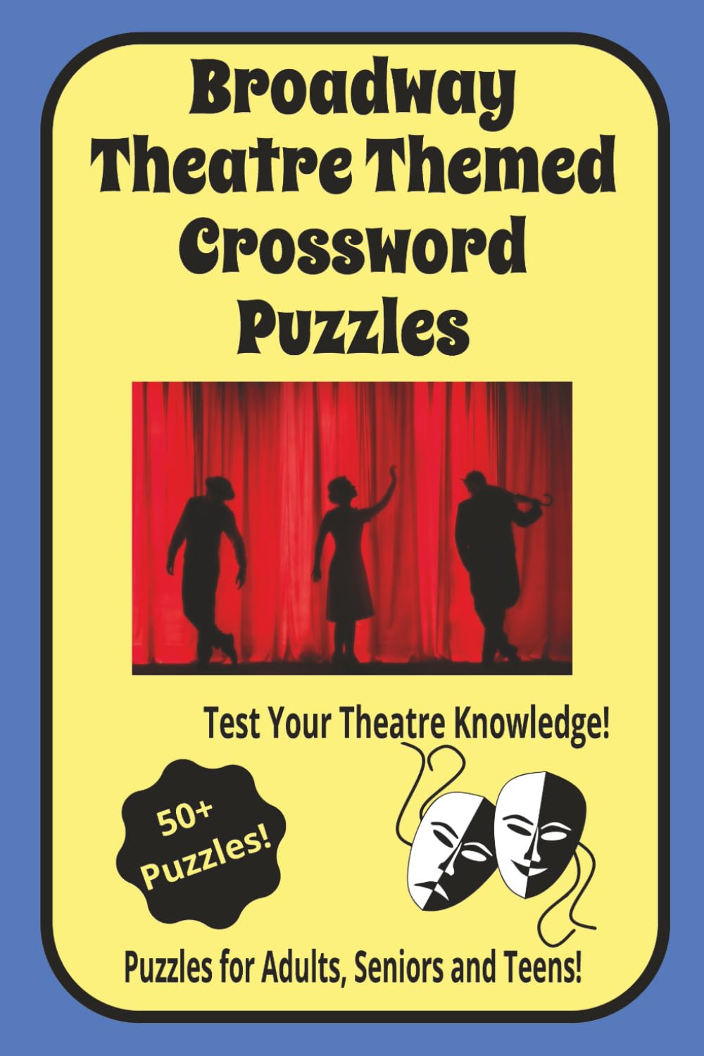 ler totalmente Broadway Theatre Themed Crossword Puzzles: Test Your Theatre Knowledge!