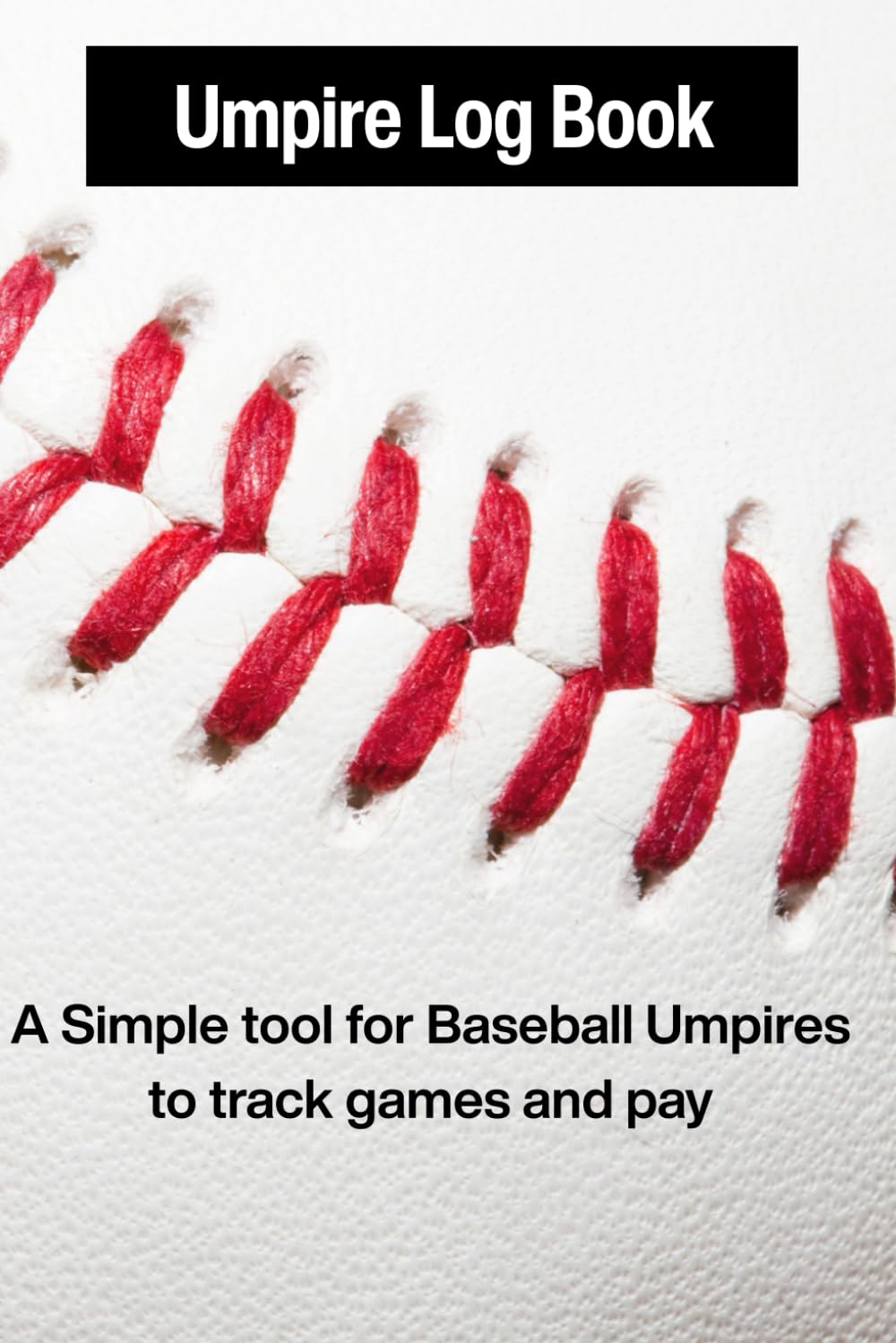 capítulo por capítulo baixar Umpire Log Book: A Simple Tool essential for all baseball umpires
