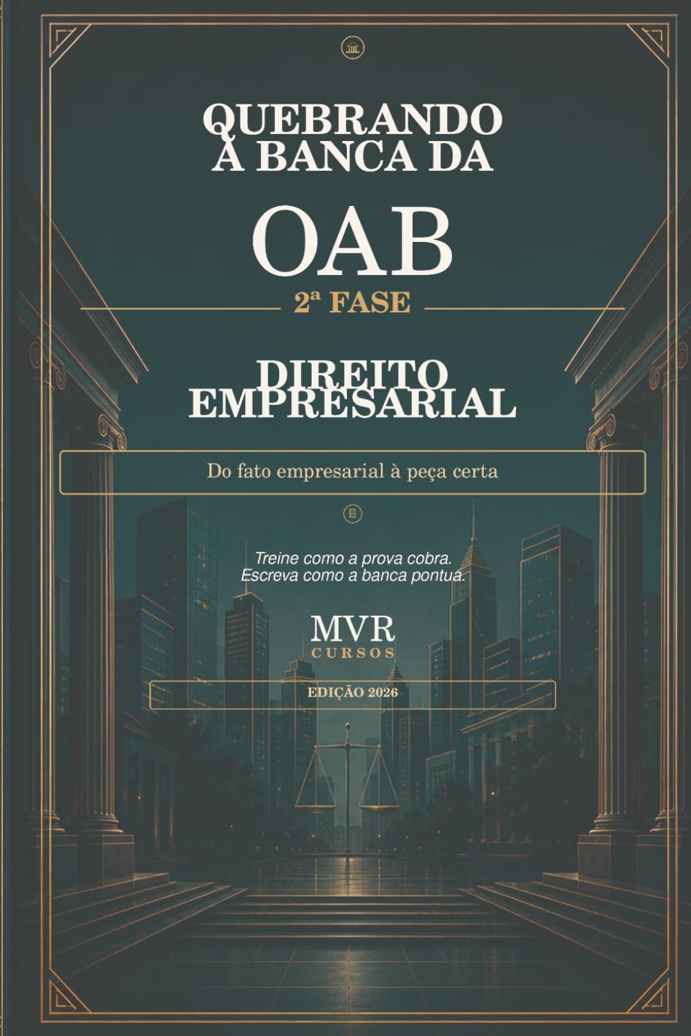 Quebrando a Banca da OAB – 2ª Fase Direito Empresarial: Do fato empresarial à peça certa (Portuguese Edition) baixar livro de graça