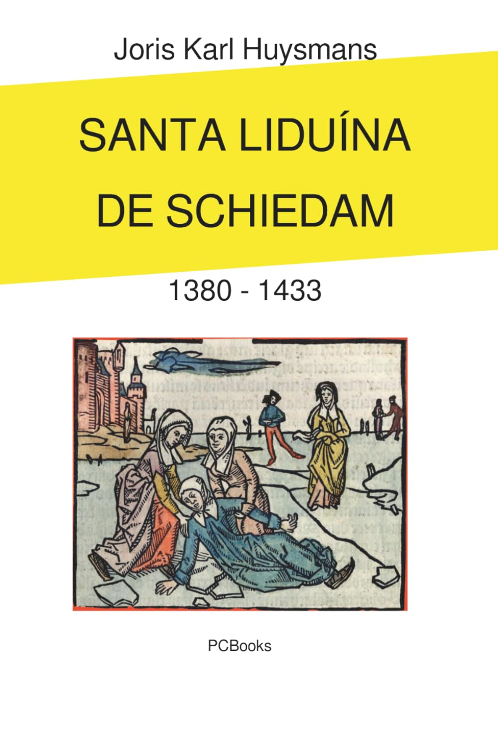 ler totalmente Santa Liduína de Schiedam: 1380-1433 (Portuguese Edition)