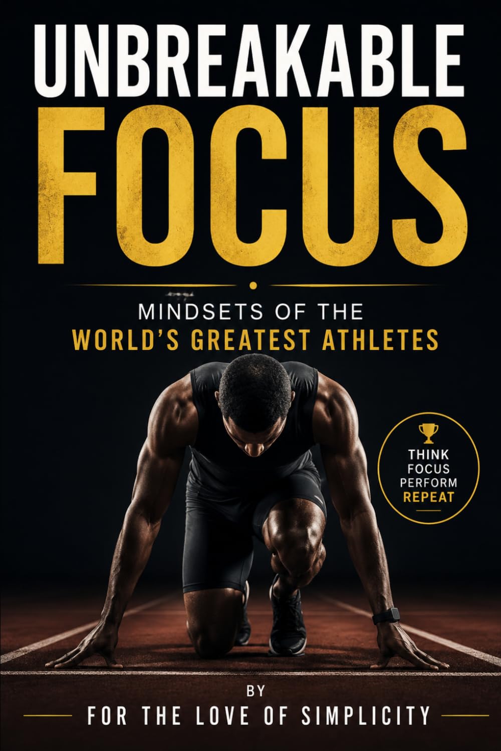 capítulo por capítulo baixar Unbreakable Focus: Mindsets of the World's Greatest Athletes: 37