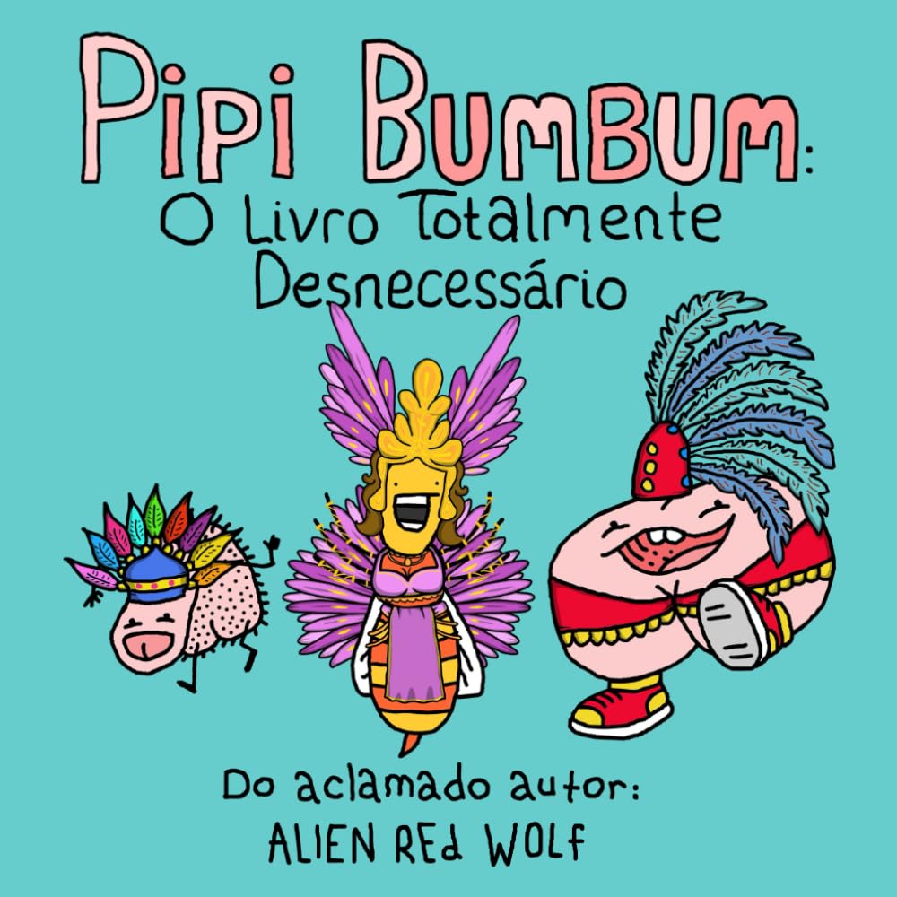 capítulo por capítulo baixar Pipi Bumbum: O Livro Totalmente Desnecessário (Portuguese Edition)