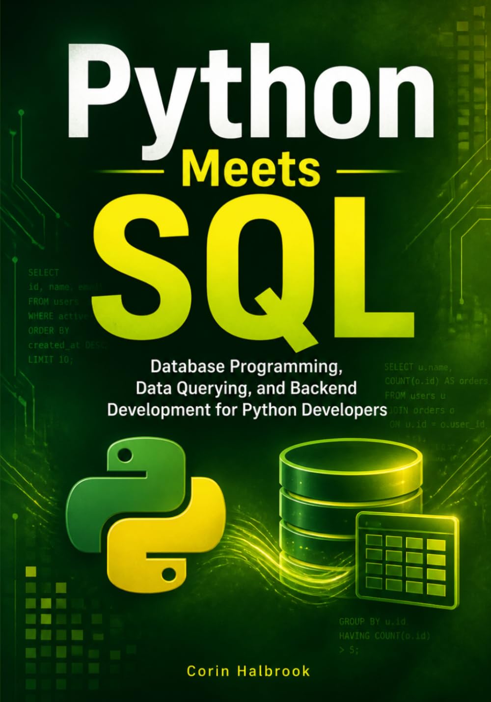 Python Meets SQL: Database Programming, Data Querying, and Backend Development for Python Developers baixar livro de graça