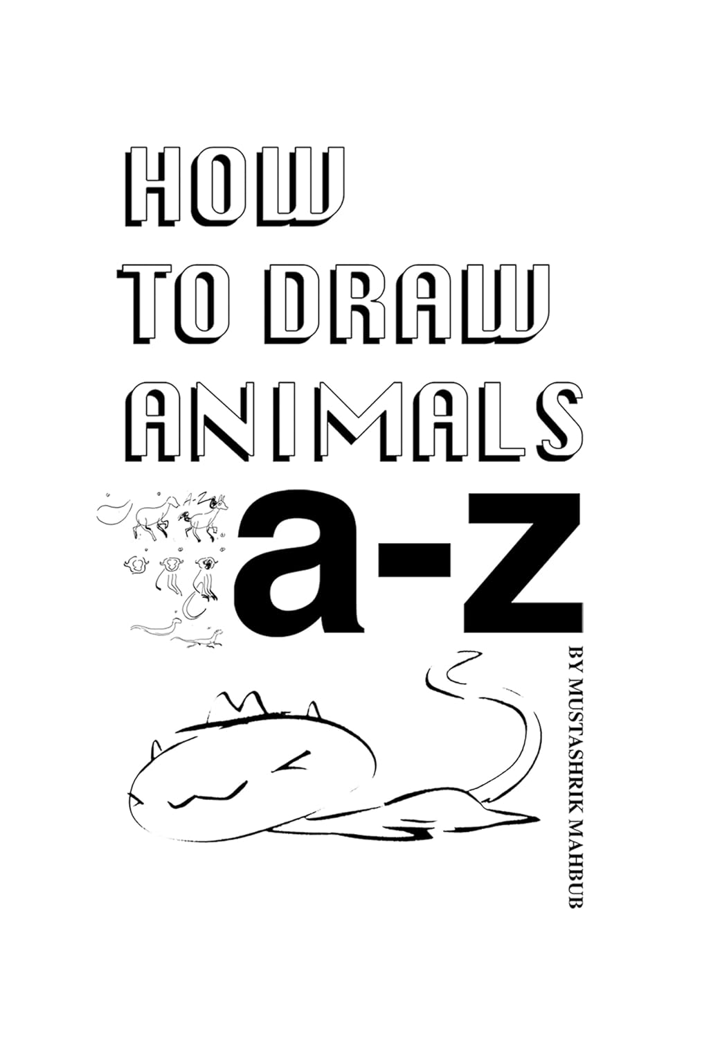 ler totalmente How To Draw Animals: A-Z (English Edition)