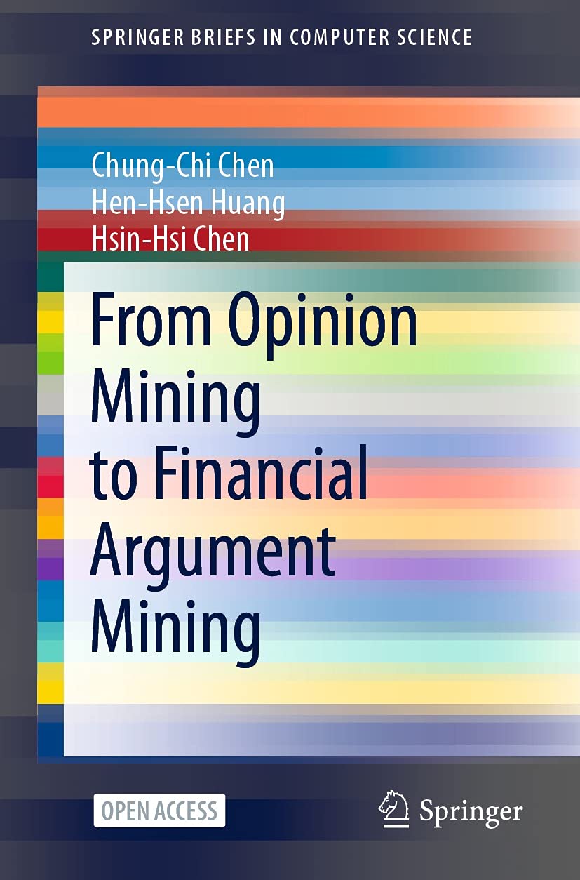 From Opinion Mining to Financial Argument Mining (SpringerBriefs in Computer Science) (English Edition) baixar livro de graça