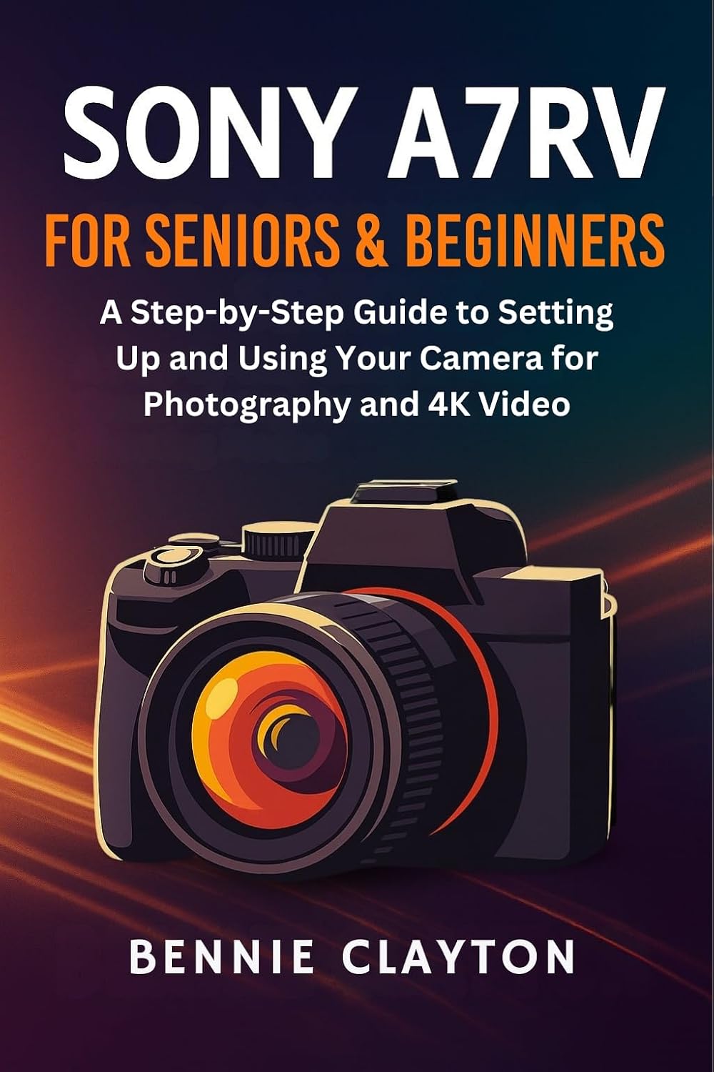 ler totalmente Sony A7 IV for Seniors and Beginners: A Step-by-Step Guide to Setting Up and Using Your Camera for Photography and 4K Video (Camera Mastery Handbook Series) (English Edition)