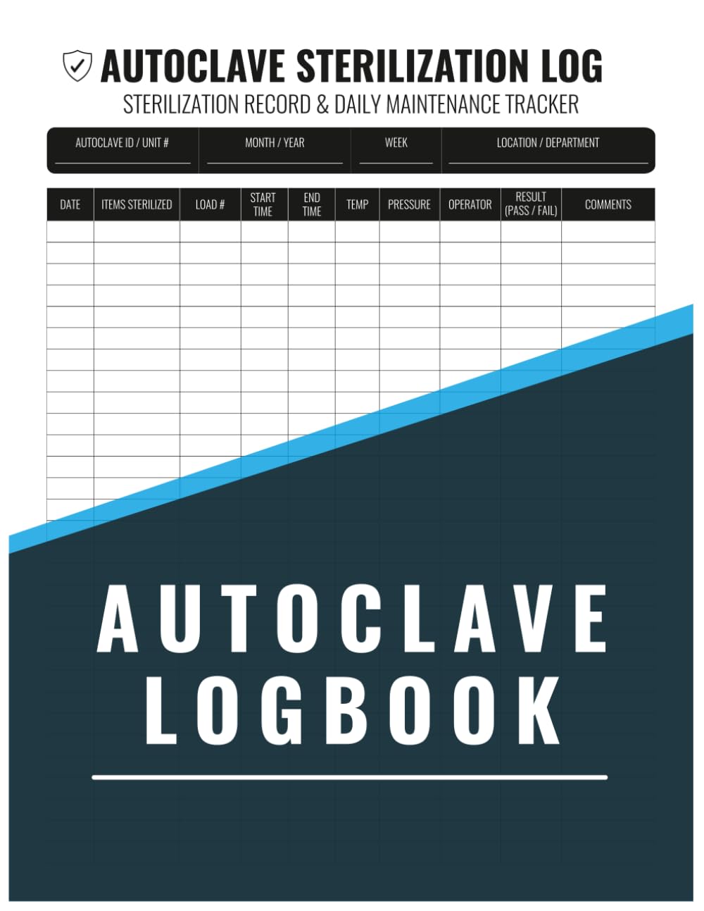 ler totalmente Autoclave Log Book: Sterilization Record and Daily Maintenance Tracker for Medical Clinics: Professional Ledger for Tracking Temperature, Time, Pressure, and Spore Testing