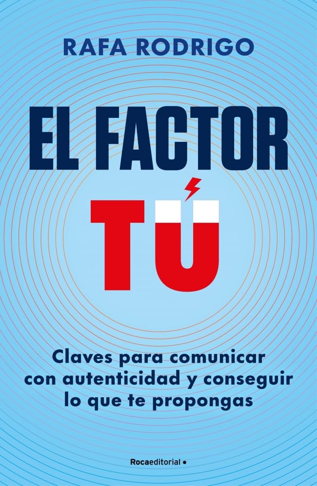 capítulo por capítulo baixar El factor tú: Claves para comunicar con autenticidad y conseguir lo que te propongas