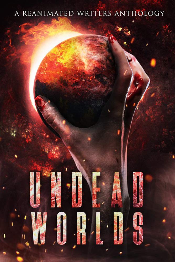 Undead Worlds: A Post-Apocalyptic Zombie Anthology (English Edition) baixar livro de graça