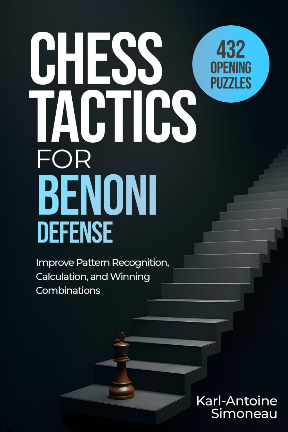 ler totalmente Benoni Defense Tactics: 432 Opening Puzzles to Improve Pattern Recognition, Calculation, and Winning Combinations (Chess Opening Tactics)