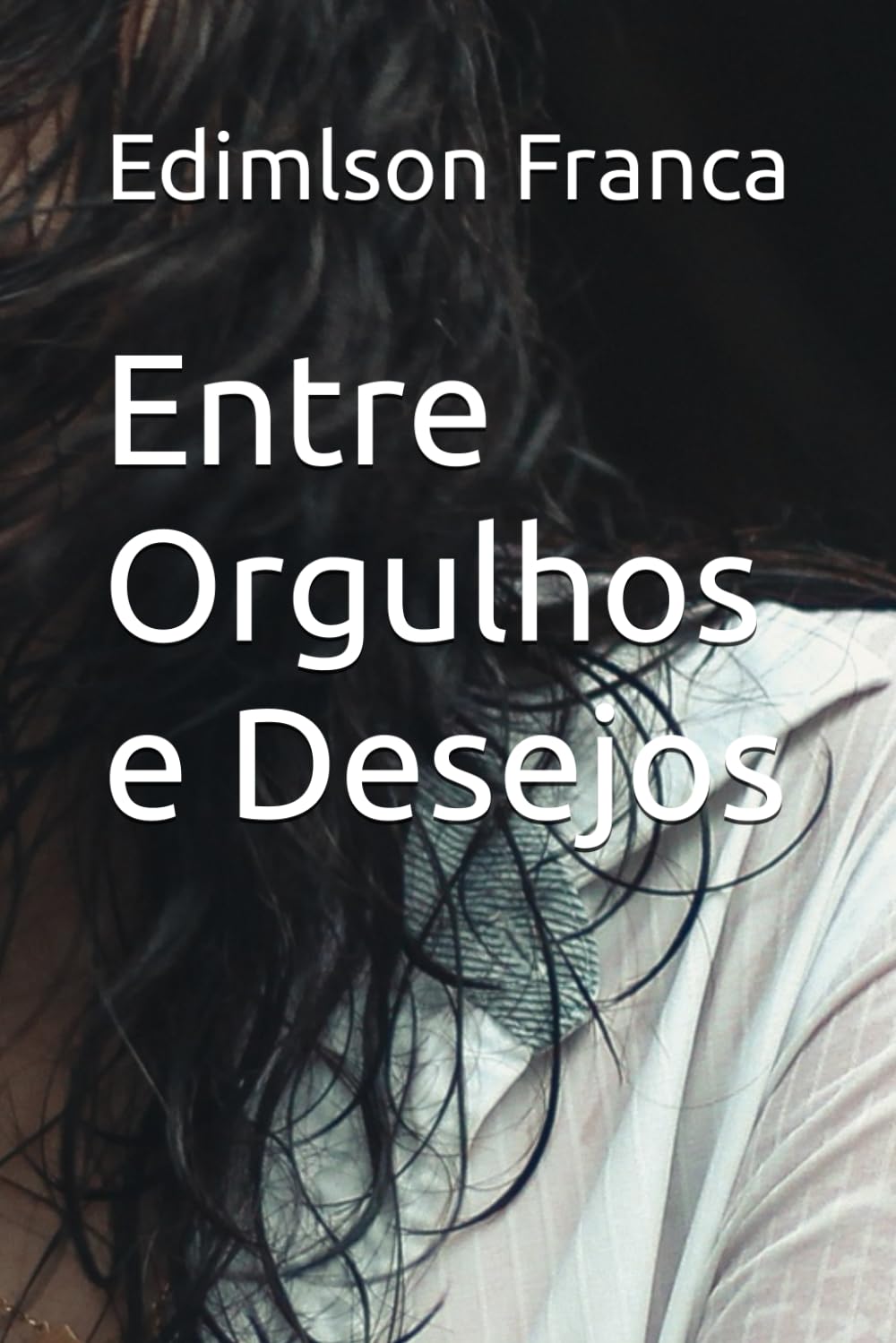 Entre Orgulhos e Desejos (Portuguese Edition) baixar livro de graça