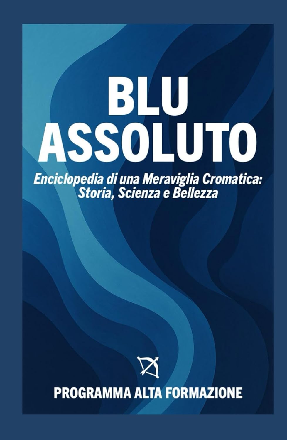 ler totalmente Blu Assoluto: Enciclopedia di una Meraviglia Cromatica: Storia, Scienza e Bellezza (Italian Edition)