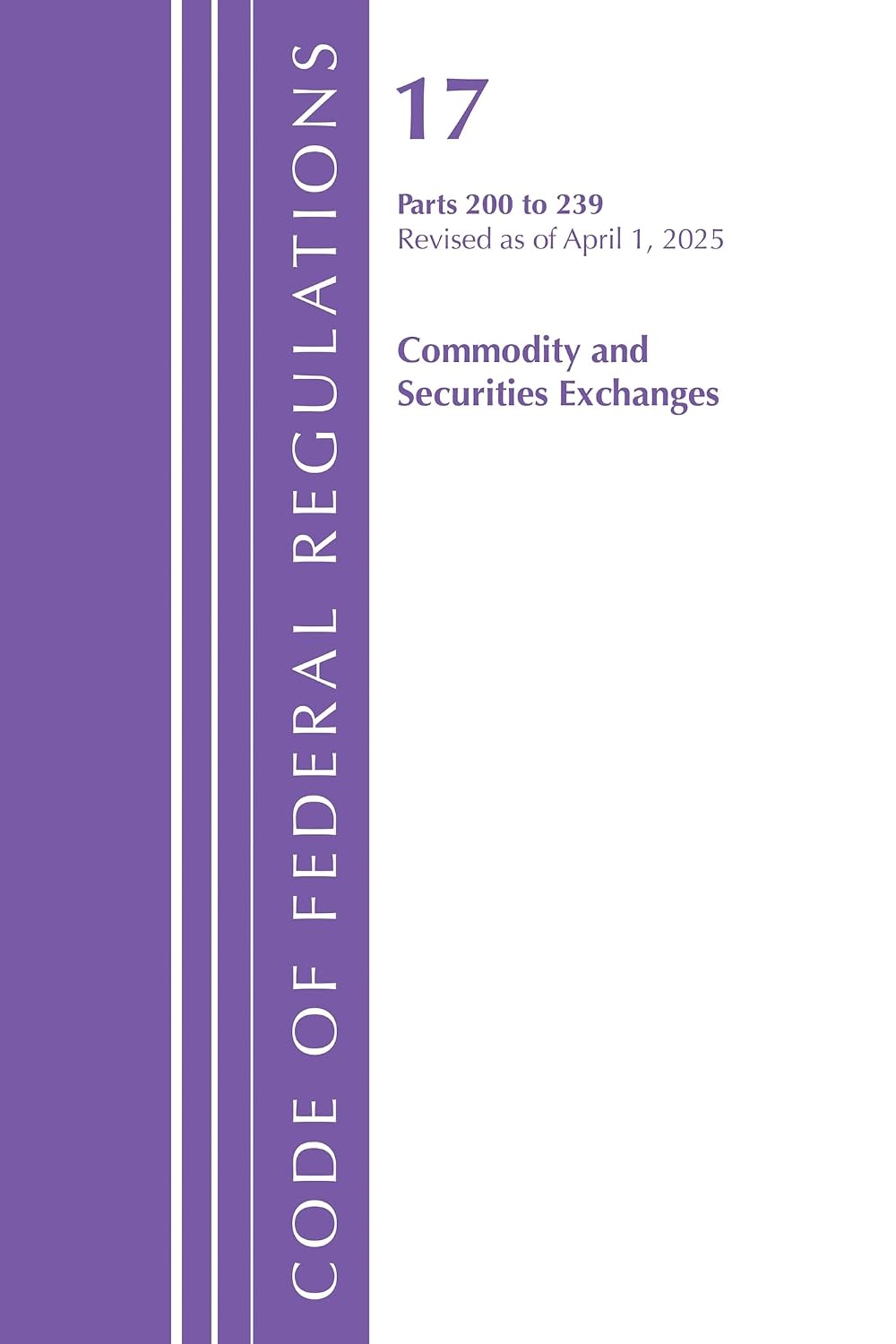 Code of Federal Regulations, Title 17 Commercial SEC Exch 200 - 239, Revised as of January 2024 baixar o livro de graça