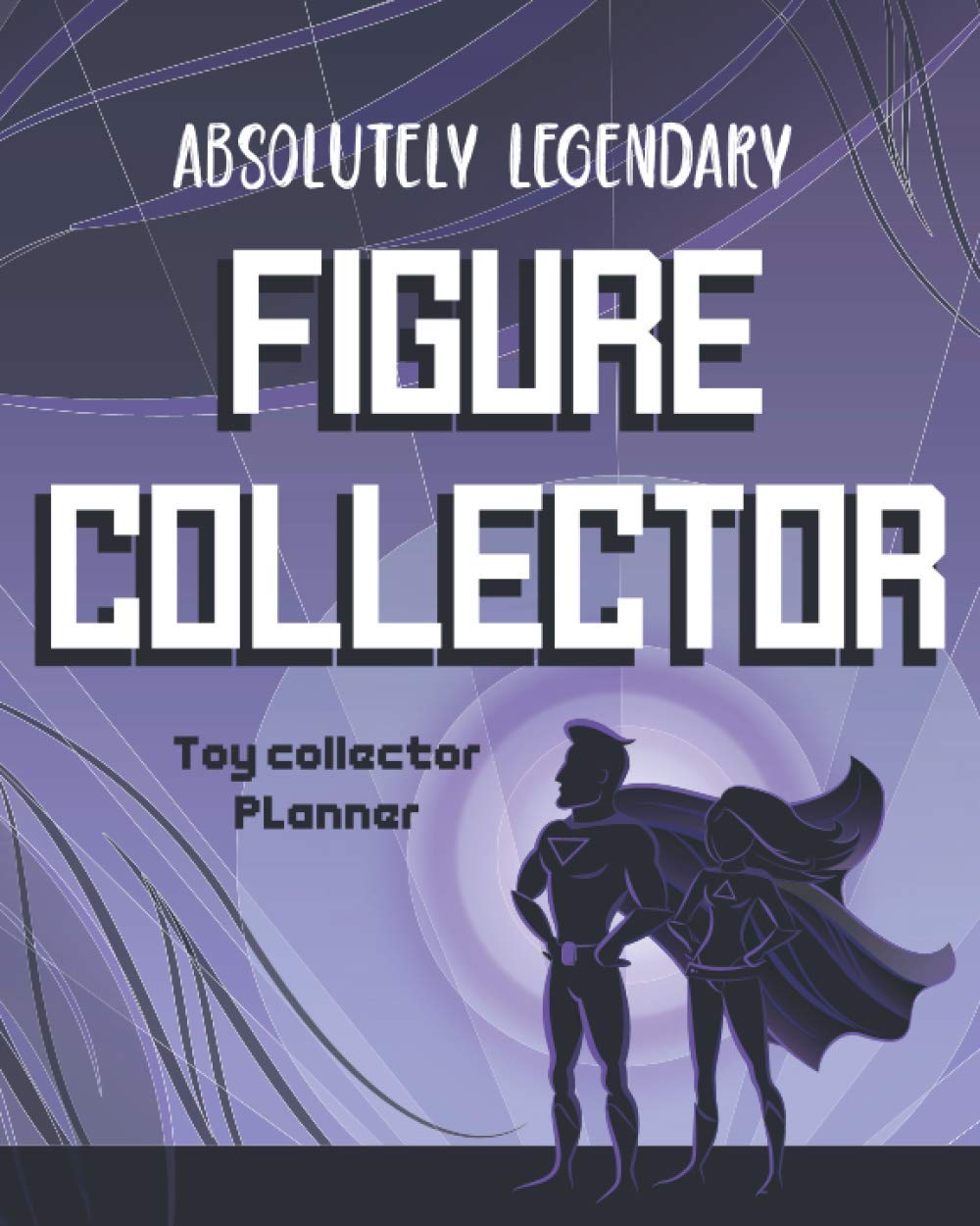 capítulo por capítulo baixar Absolutely Legendary Figure Collector: Figures Collector Planner Keep Track Of Upcoming Releases Trading Figures And Wishlist