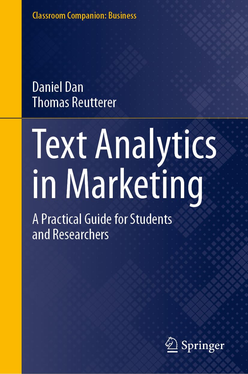 Text Analytics in Marketing: A Practical Guide for Students and Researchers (Classroom Companion: Business) (English Edition) baixar o livro de graça