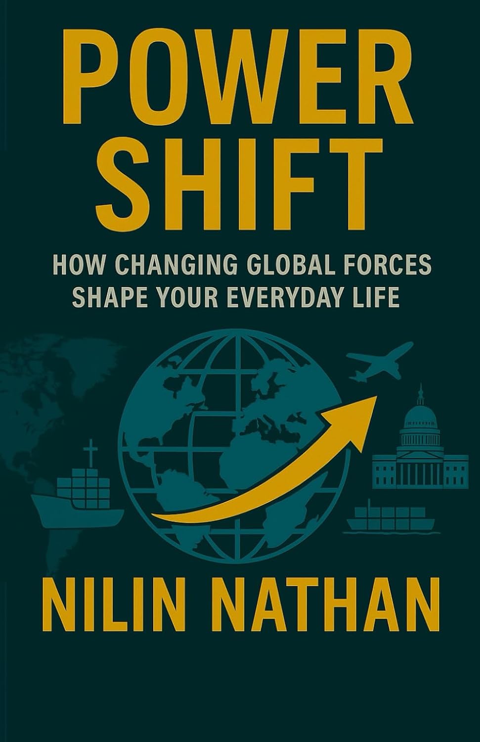 Power Shift: How Changing Global Forces Shape Your Everyday Life baixar livro de graça