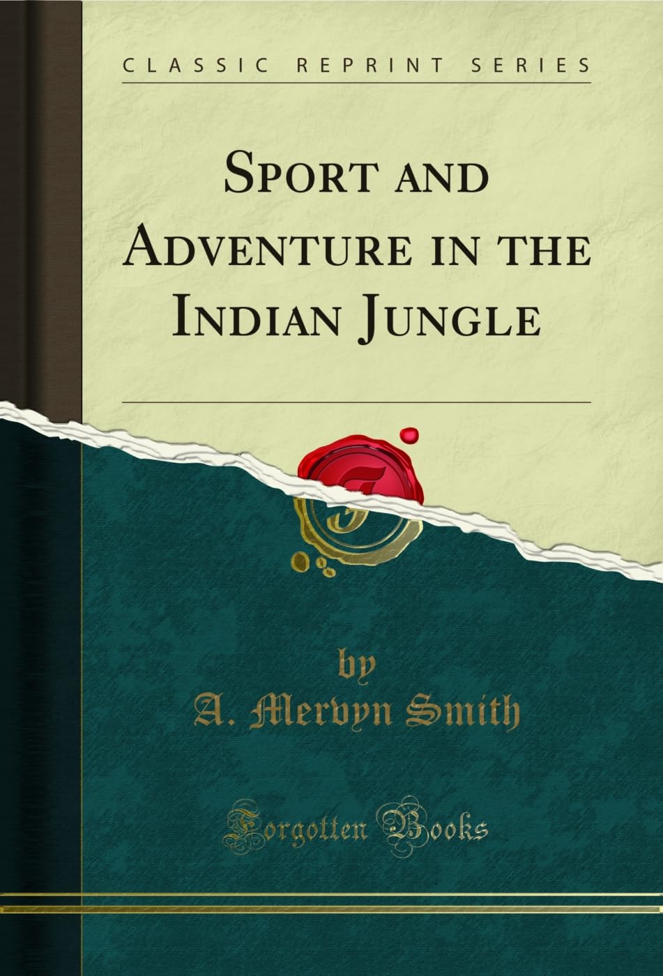 Sport and Adventure in the Indian Jungle (Classic Reprint) (English Edition) baixar o livro de graça