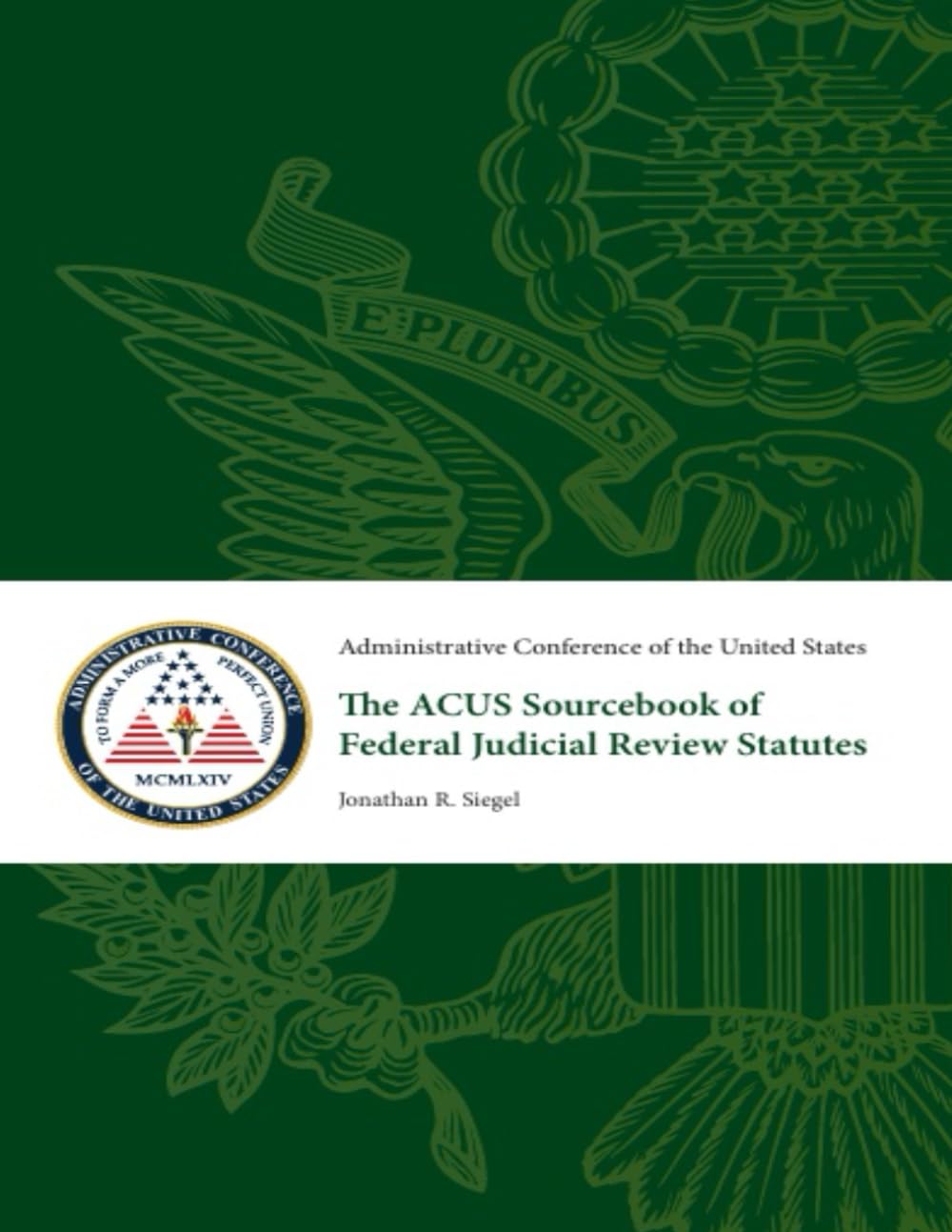 The ACUS Sourcebook of Federal Judicial Review Statutes: Second Edition, October 2018 baixar livro de graça