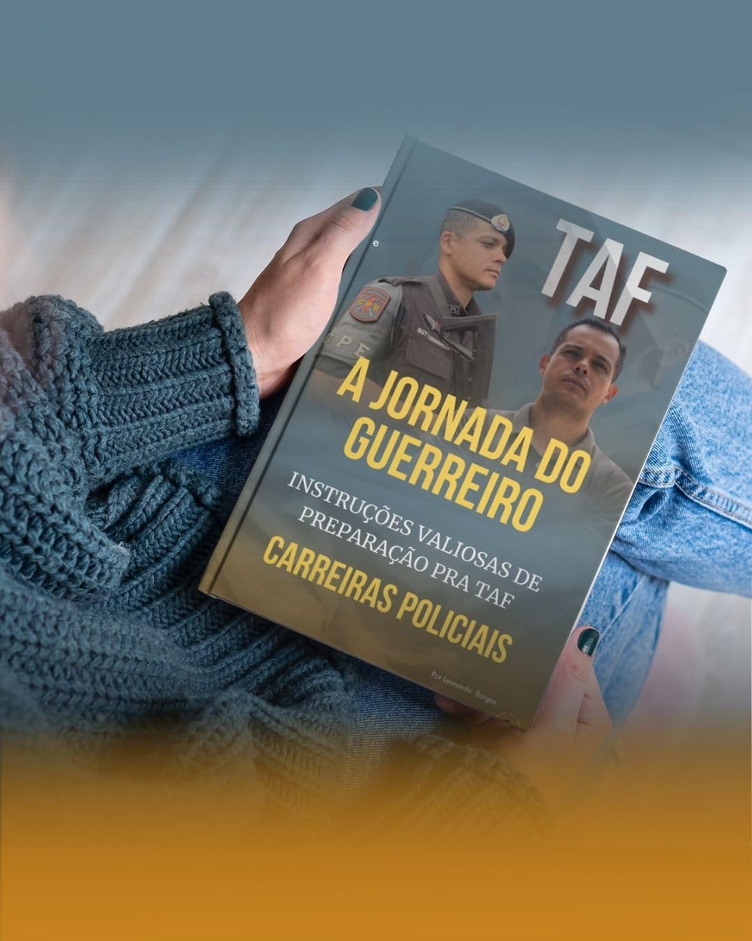 ler totalmente JORNADA DE GUERREIRO: Guia Definitivo para o TAF Policial