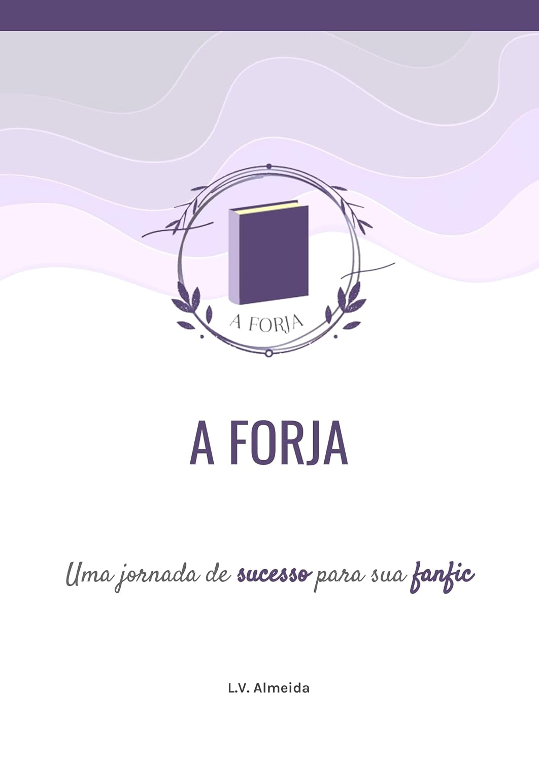 capítulo por capítulo baixar A Forja: Uma jornada de sucesso para sua fanfic