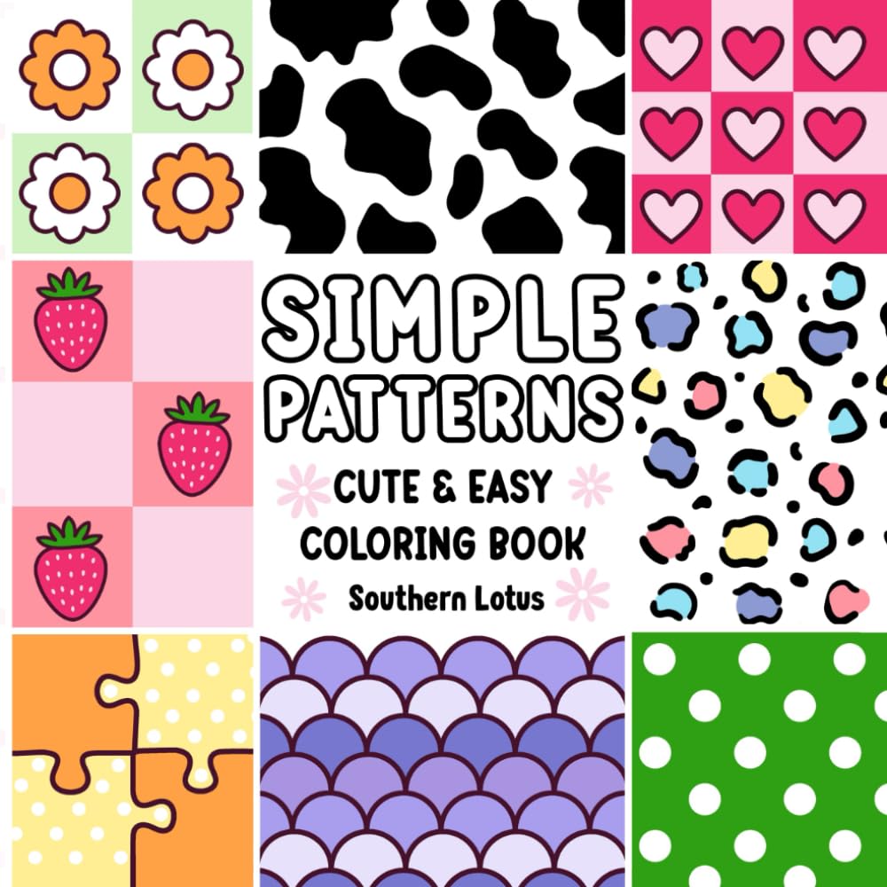 Simple Patterns: Coloring Book for Adults and Kids with Bold and Easy Designs for Relaxation, Simple and Big Drawings of Cute Patterns, Lovely Mandala, Cozy Items, and More baixar livro de graça