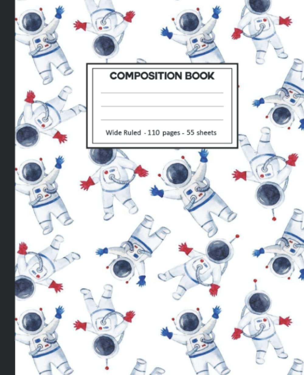 Composition Notebook: Wide Ruled: 110+ Lined Pages Writing Journal: Space Man Theme baixar o livro de graça