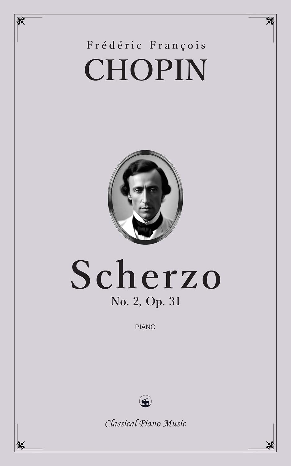 ler totalmente Scherzo No. 2, Op. 31 - Frédéric François CHOPIN - Classical Piano Music: Graceful lyricism meets powerful virtuosity • Practice insights for teachers... players • Grades 9-10 (English Edition)