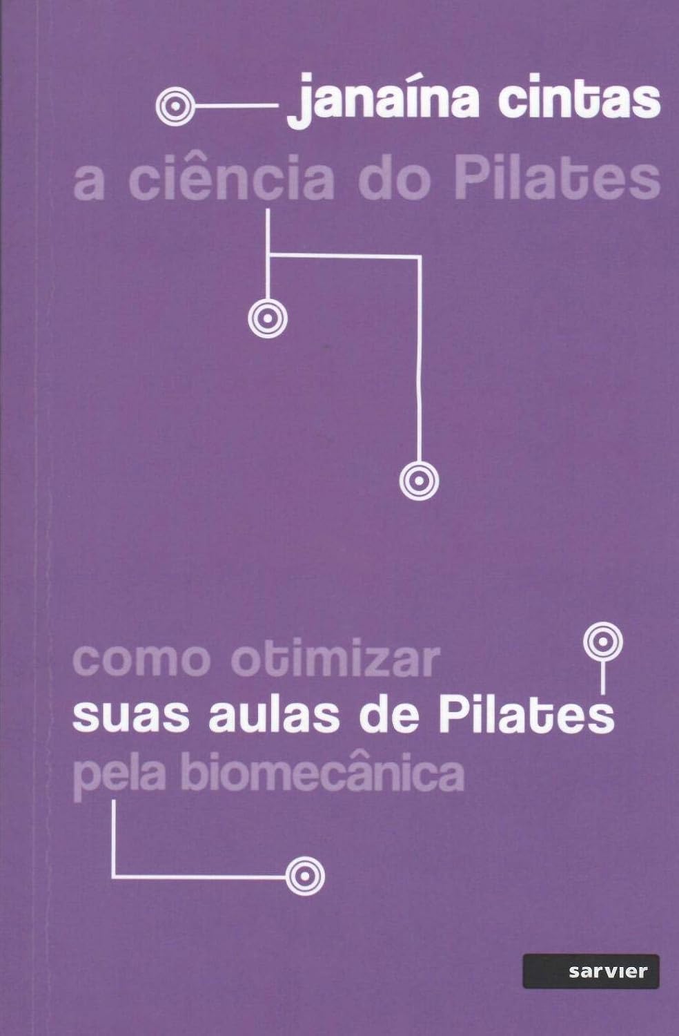 A ciência do Pilates: Como otimizar suas aulas de pilates pela biomecânica baixar o livro de graça