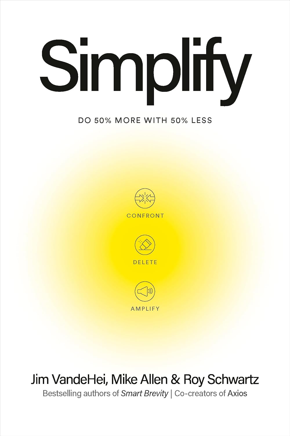 ler totalmente Simplify: Do 50 Percent More with 50 Percent Less (English Edition)