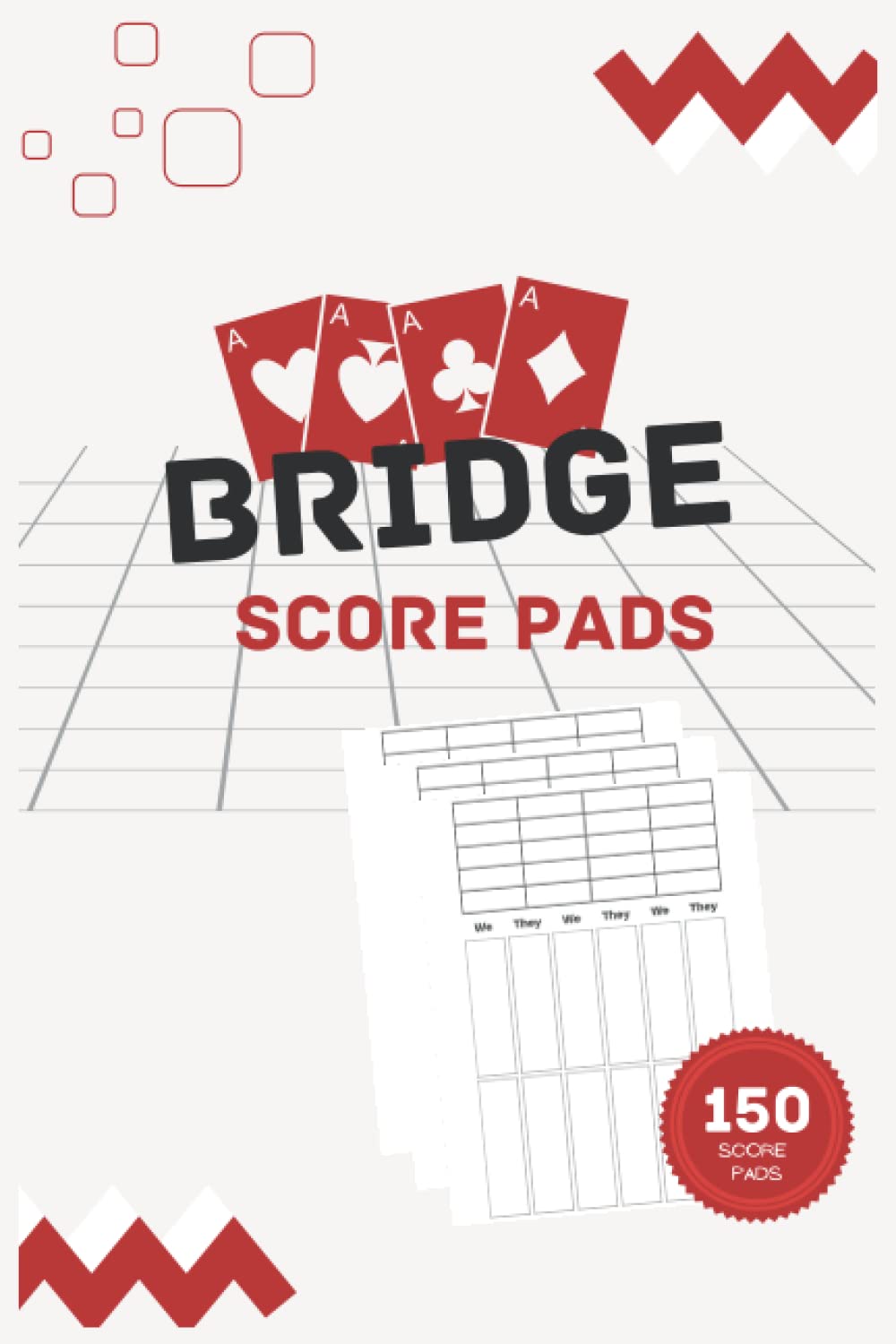 Bridge Score Pads: 150 Score Pads for Contract Bridge Card Game Record Keeping, Score Cards Game, Record Keeper Book baixar livro de graça