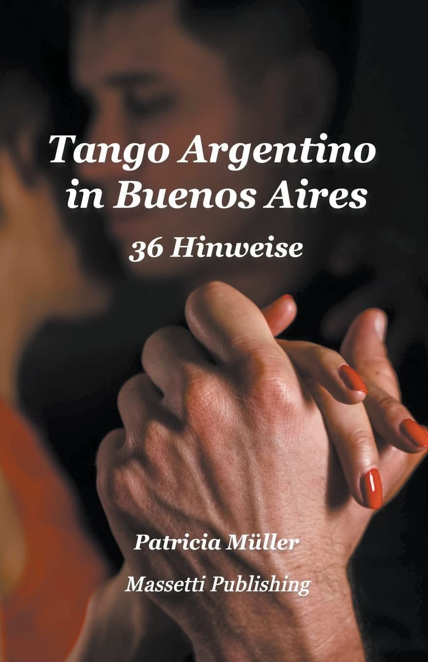 Tango Argentino in Buenos Aires - 36 Hinweise baixar o livro de graça