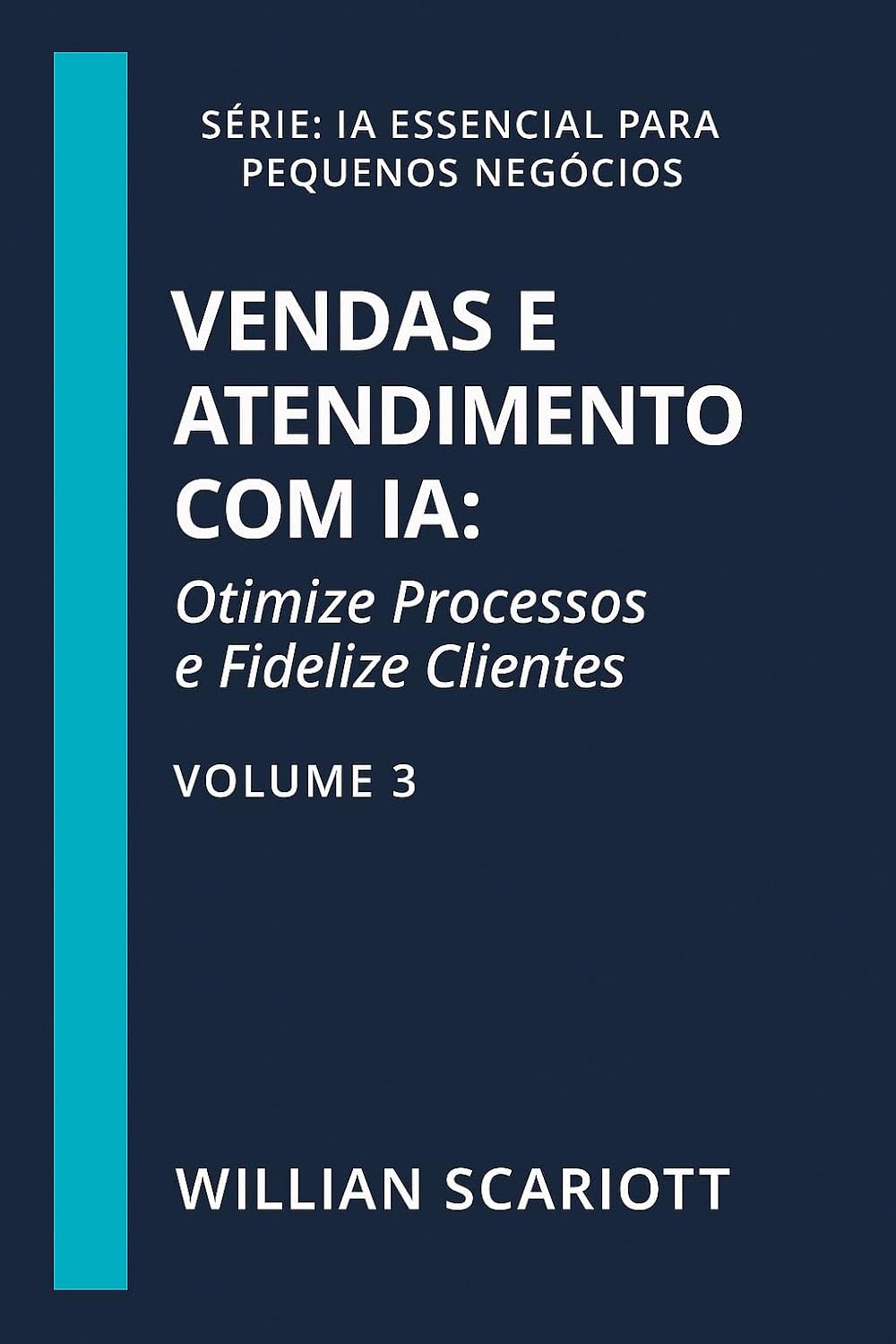 capítulo por capítulo baixar Vendas e Atendimento com IA:: Otimize Processos e Fidelize Clientes (IA Essencial para Pequenos Negócios)