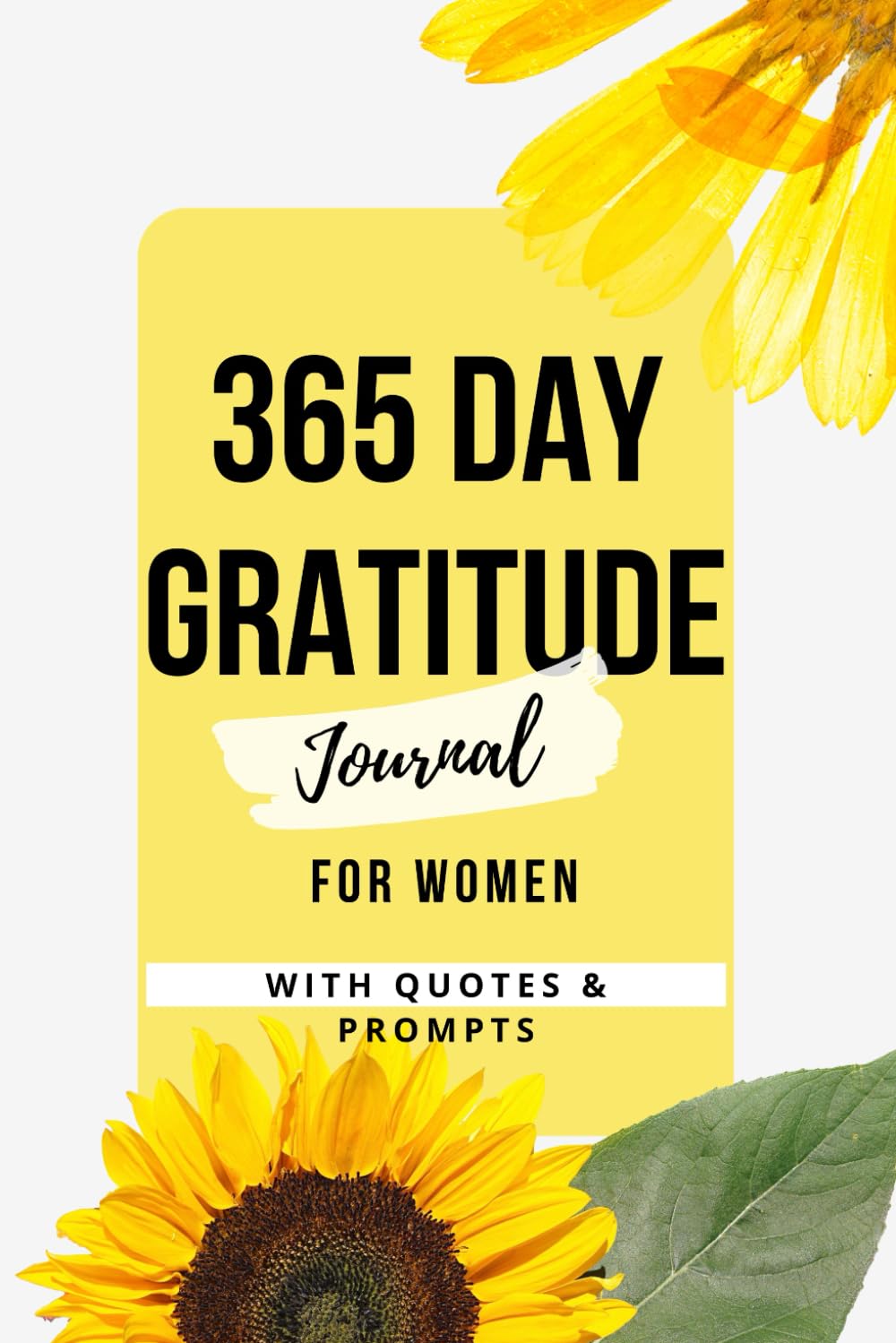 ler totalmente 365 DAY GRATITUDE JOURNAL FOR WOMEN WITH PROMPTS, QUOTES AND SCRIPTURES: 5 Minute Daily to Start Your Day with Gratitude, Count your Blessings, Learn... Positive, and Attract The Good in your Life.