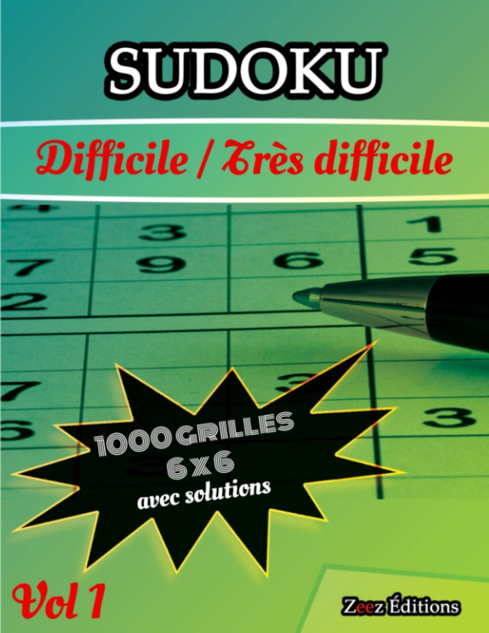 ler totalmente Sudoku: Sudoku 1000 Grilles|Difficile et très difficile 6x6|Pour Adultes Avec Solutions|Cadeau À Offrir Aux proches Ou À Soi|Jeu De Logique Compatible... Le Divertissement (French Edition)