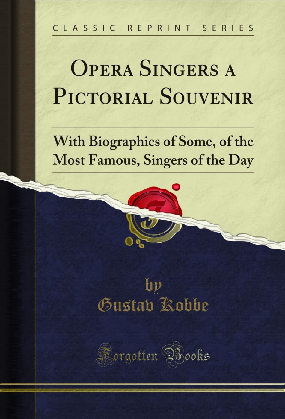 ler totalmente Opera Singers a Pictorial Souvenir: With Biographies of Some, of the Most Famous, Singers of the Day (Classic Reprint) (English Edition)