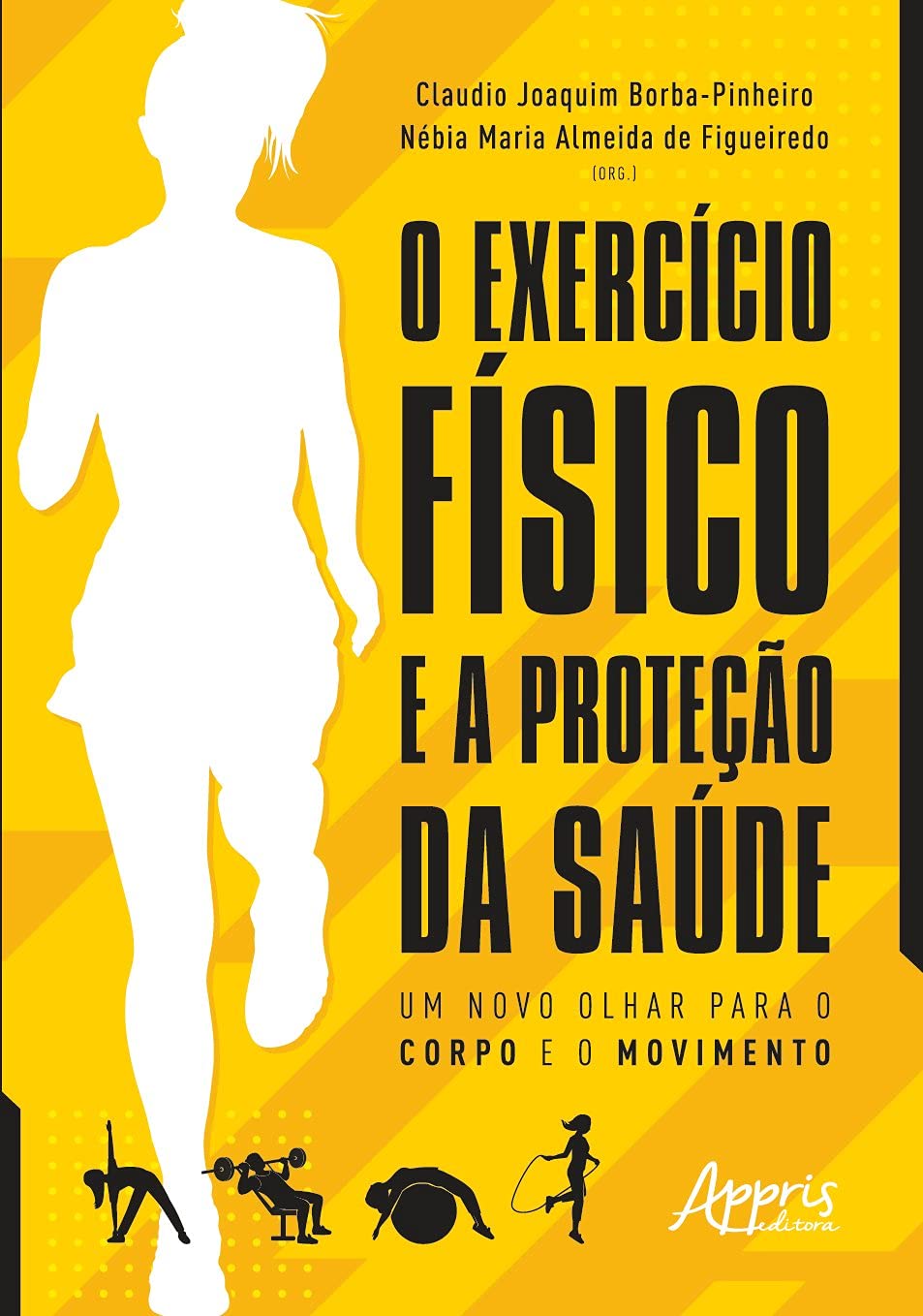 ler totalmente O exercício físico e a proteção da saúde: um novo olhar para o corpo e o movimento
