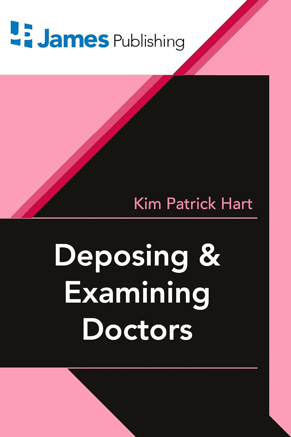 Deposing and Examining Doctors (English Edition)