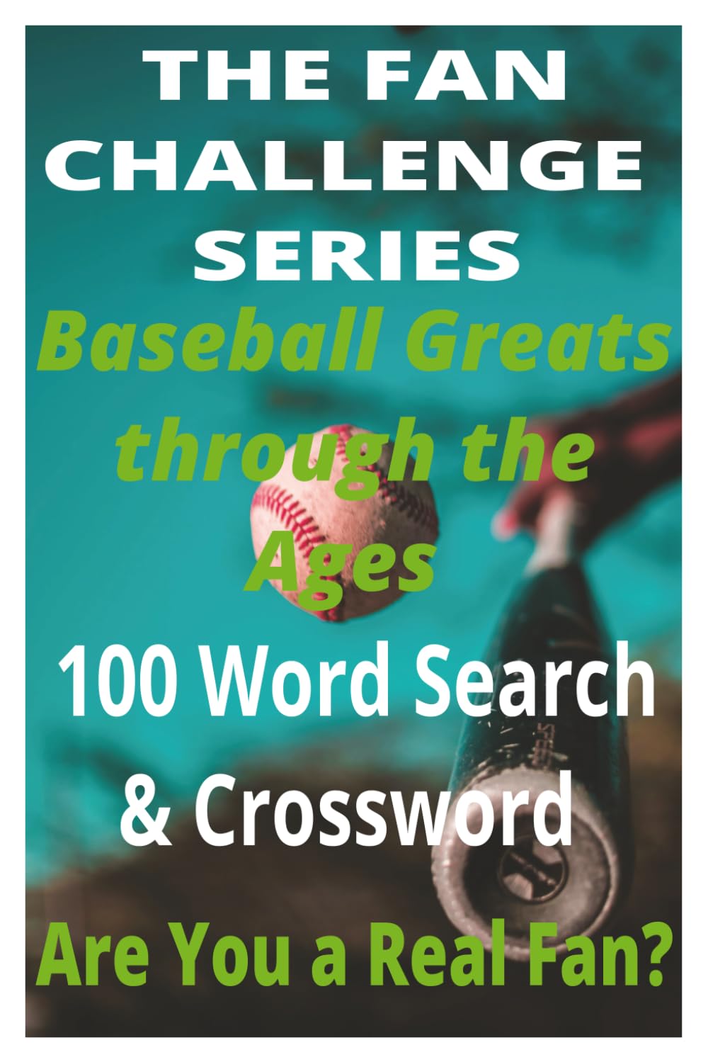 Baseball Greats Through the Ages: Relive the timeless legends who defined America’s pastime. (The Fan Challenge Series) baixar livro de graça