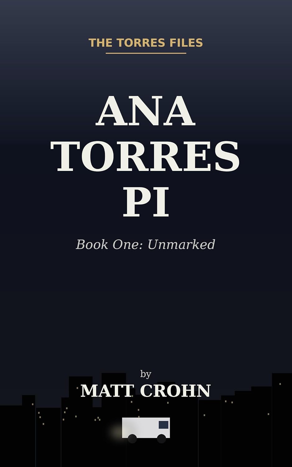 Ana Torres PI - UNMARKED (English Edition) baixar livro de graça