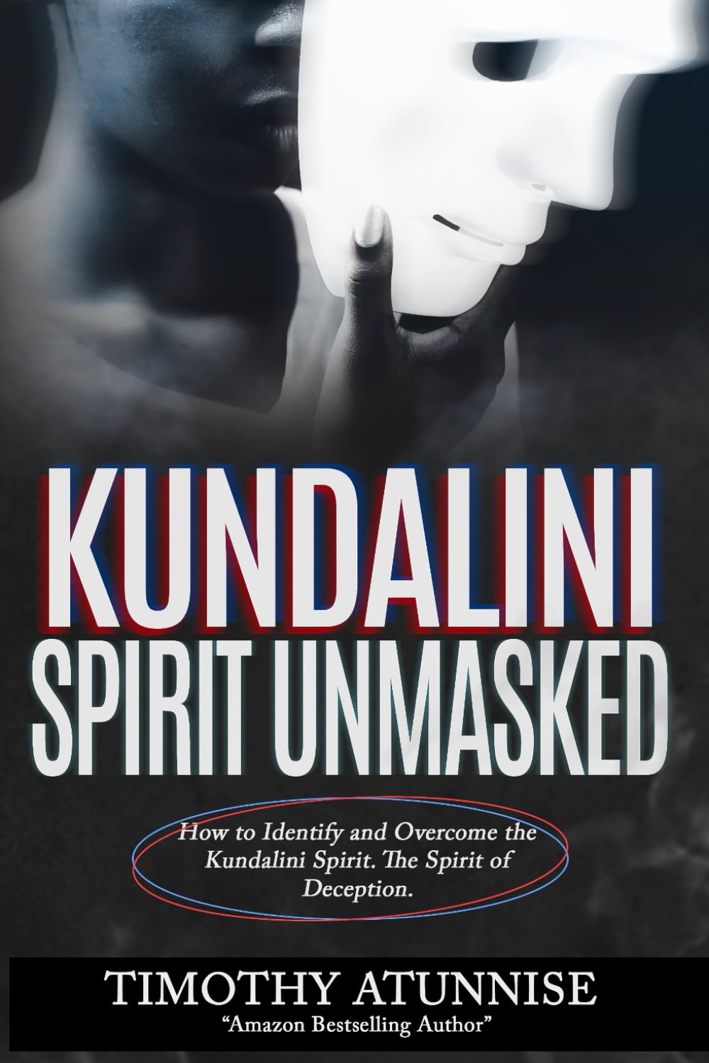 capítulo por capítulo baixar Kundalini Spirit Unmasked: How to Identify and Overcome the Kundalini Spirit. The Spirit of Deception.
