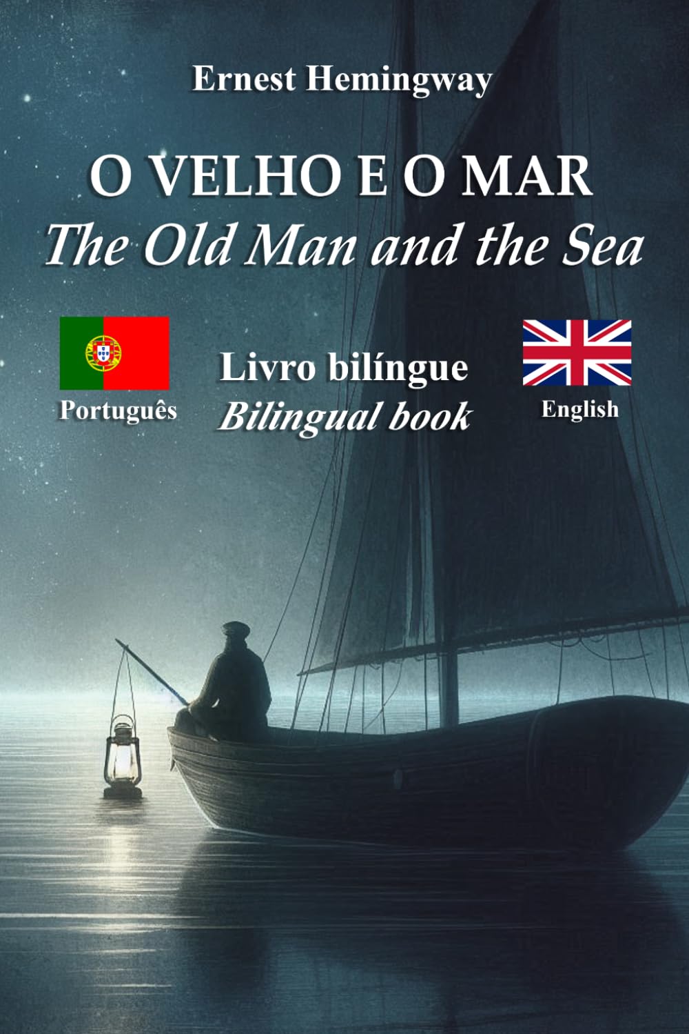 O Velho e o Mar – The Old Man and the Sea: Texto bilíngue com frases paralelas – Bilingual parallel text: Português – Inglês / Portuguese – English (Portuguese Edition) baixar o livro de graça