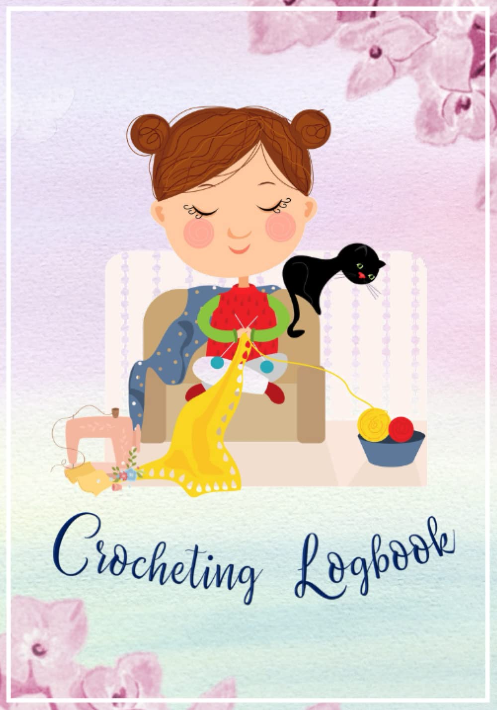 Crocheting Logbook: Journal To Keep Record Of Project, Organise 100 Crochet & Keep Track of Patterns, Yarns, Hooks, Designs, Sketch/Photo baixar o livro de graça