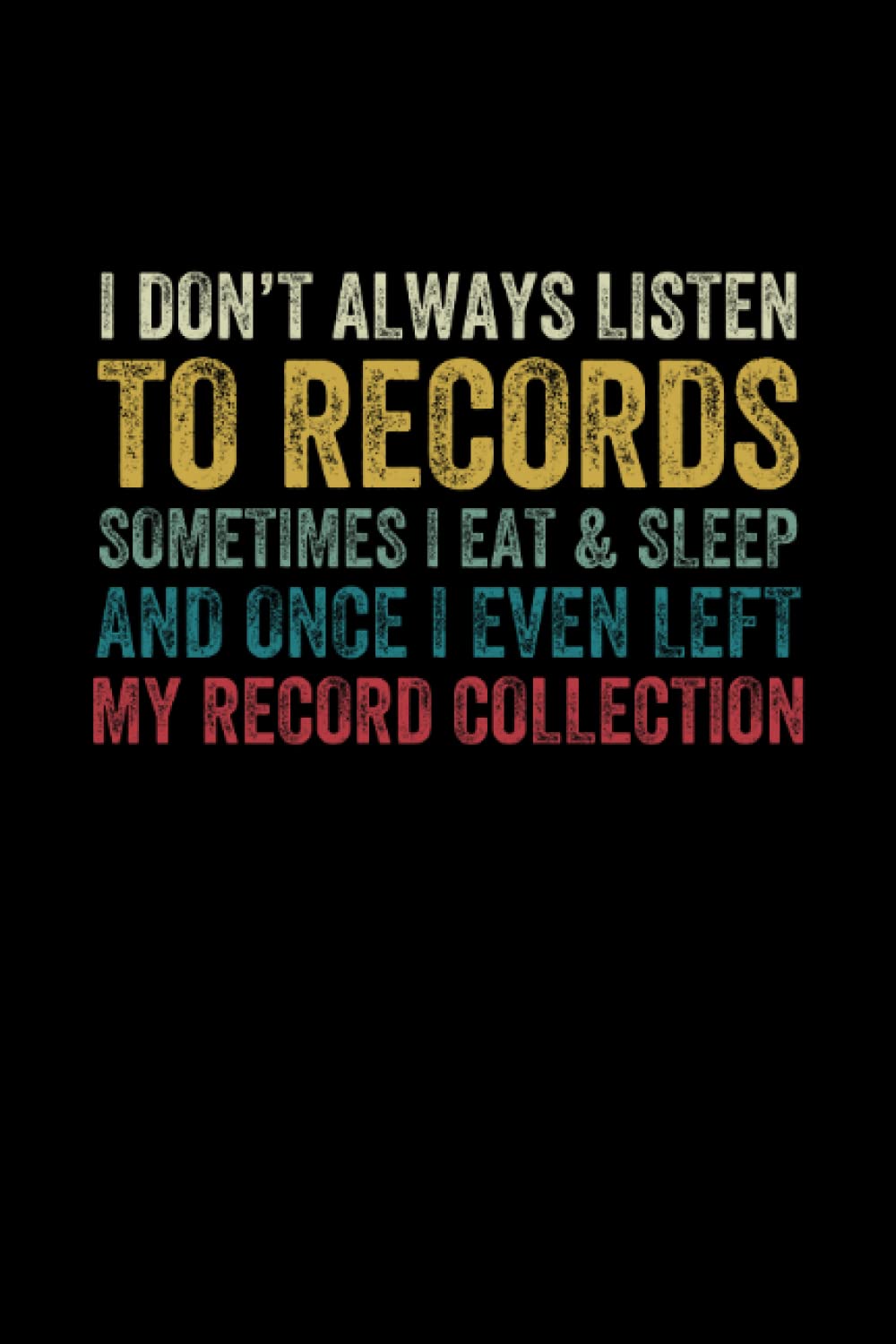 Always Listening To Vinyl Records Journal: College Ruled Lined Paper, 120 pages, 6 x 9 baixar livro de graça